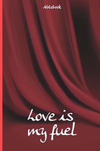 Love is my fuel
