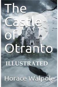 The Castle of Otranto Illustrated