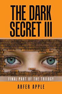 Dark Secret Iii