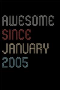 Awesome Since 2005 January Notebook Birthday Gift