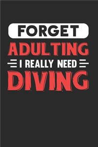 Forget Adulting I Really Need Diving