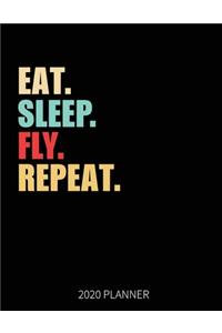 Eat Sleep Fly Repeat 2020 Planner