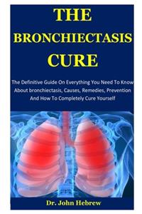 The Bronchiectasis Cure