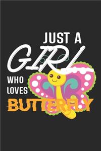 Just A Girl Who Loves Butterfly