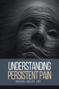 Understanding Persistent Pain