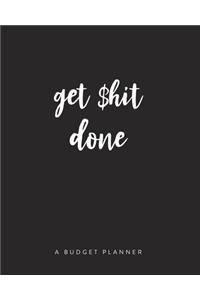 Get Shit Done