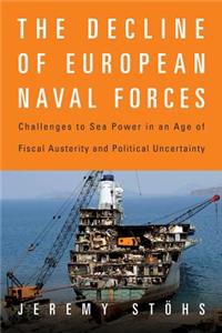 The Decline of European Naval Forces