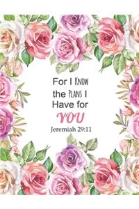 For I Know The Plans I Have For You Jeremiah 29