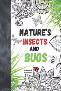Nature's Insects And Bugs By Krazed Scribblers