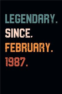 Blank Lined Journal, Notebook, Diary, Planner - Legendary Since February 1987 - 32nd Birthday Gift For 32 Years Old Men and Women born in February
