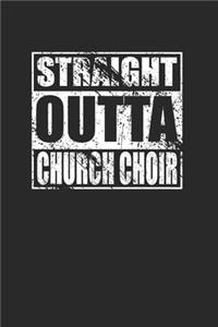 Straight Outta Church Choir 120 Page Notebook Lined Journal