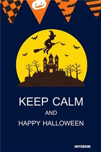 Keep Calm And Happy Halloween Notebook