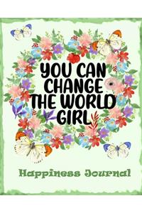 You Can Change The World Girl