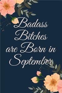 Badass Bitches Are Born In September