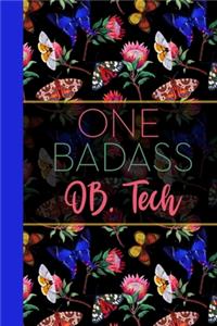 One Badass OB Tech
