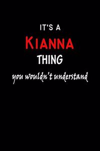 It's a Kianna Thing You Wouldn't Understandl