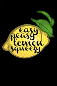 Easy Peasy Lemon Squeezy