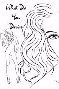 What Do You Desire