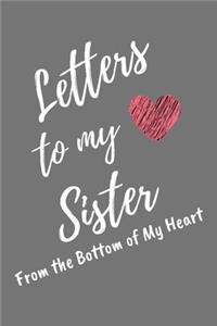 Letters to My Sister From the Bottom of My Heart