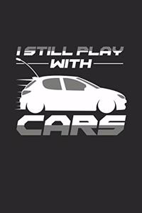 I still play with cars