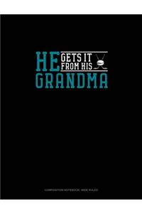 He Gets It From Her Grandma (Hockey)