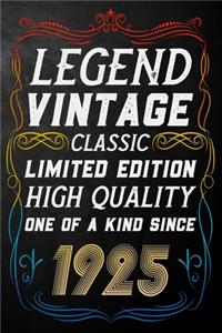 Legend Vintage Classic Limited Edition High Quality One Of A Kind Since 1925