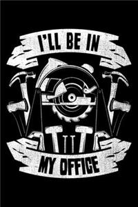 I'll Be In My Office