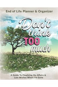 Don't Think Too Much