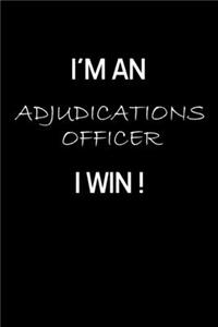 I'm an Adjudications Officer I Win !