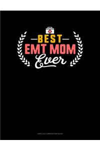 Best EMT Mom Ever