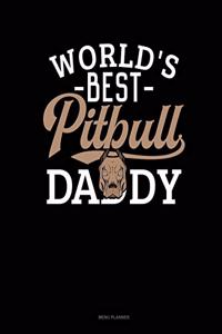 World's Best Pitbull Daddy