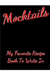 Mocktails my Favorite Recipe Book To Write In
