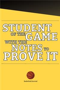 Student of the Game with the Notes to Prove It Basketball Journal