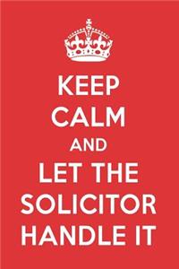Keep Calm and Let the Solicitor Handle It: The Solicitor Designer Note Book