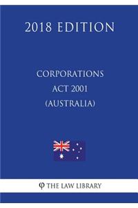 Corporations Act 2001 (Australia) (2018 Edition)