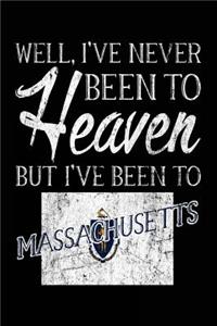 Well, I've Never Been To Heaven But I've Been To Massachusetts