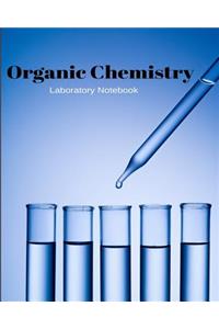 Organic Chemistry Laboratory Notebook