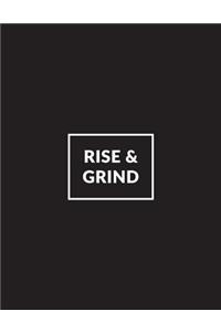 Rise & Grind