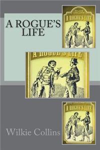 A Rogue's Life