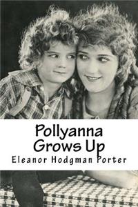 Pollyanna Grows Up