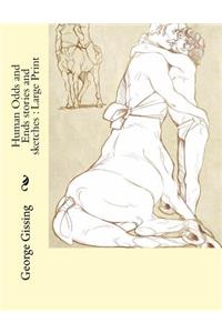 Human Odds and Ends stories and sketches