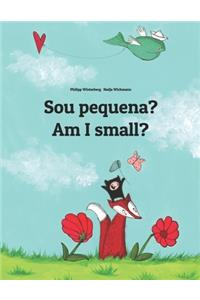 Sou pequena? Am I small?