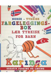 Fargeleggingsbok Norsk - Tyrkisk I L