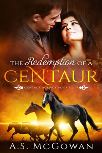 Redemption of a Centaur