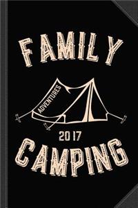Family Camping Adventures 2017 Journal Notebook