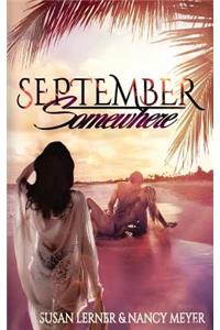 September, Somewhere