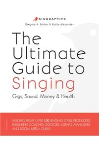 Ultimate Guide to Singing