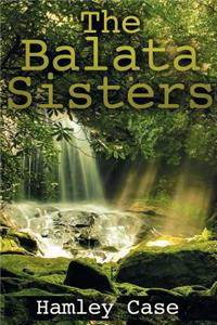 The Balata Sisters