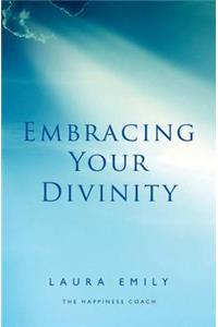 Embracing Your Divinity