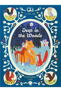 Deep in the Woods